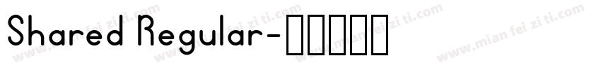 Shared Regular字体转换